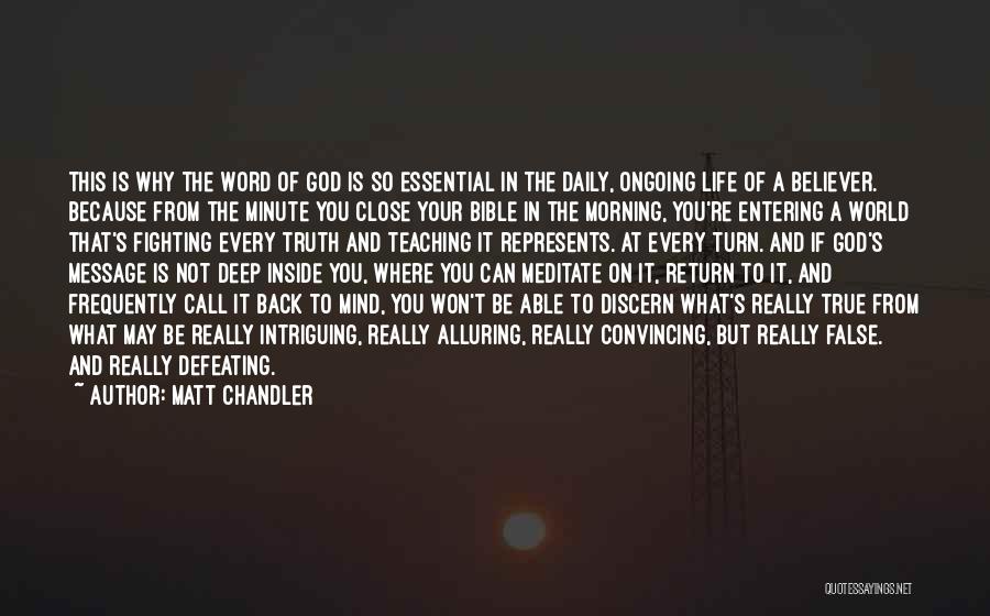 God And Life From The Bible Quotes By Matt Chandler