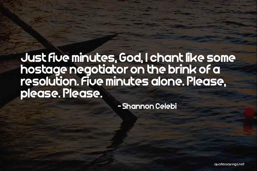 God And Lonliness Quotes By Shannon Celebi God And Lonliness Quotes By Shannon Celebi