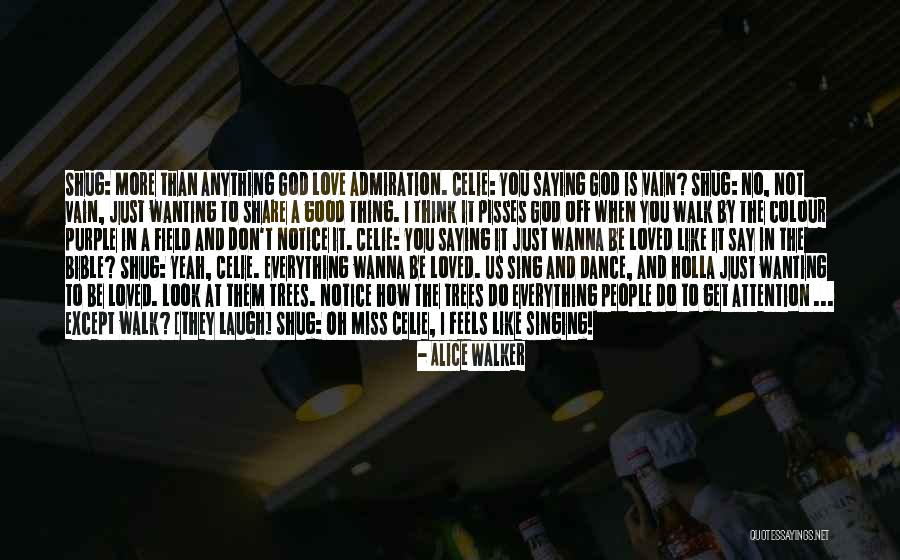 God And Love Bible Quotes By Alice Walker