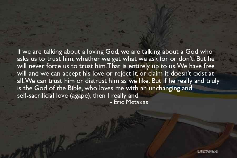 God And Love Bible Quotes By Eric Metaxas