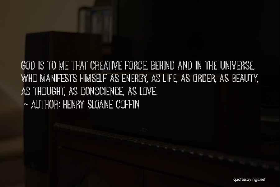 God And Love Life Quotes By Henry Sloane Coffin