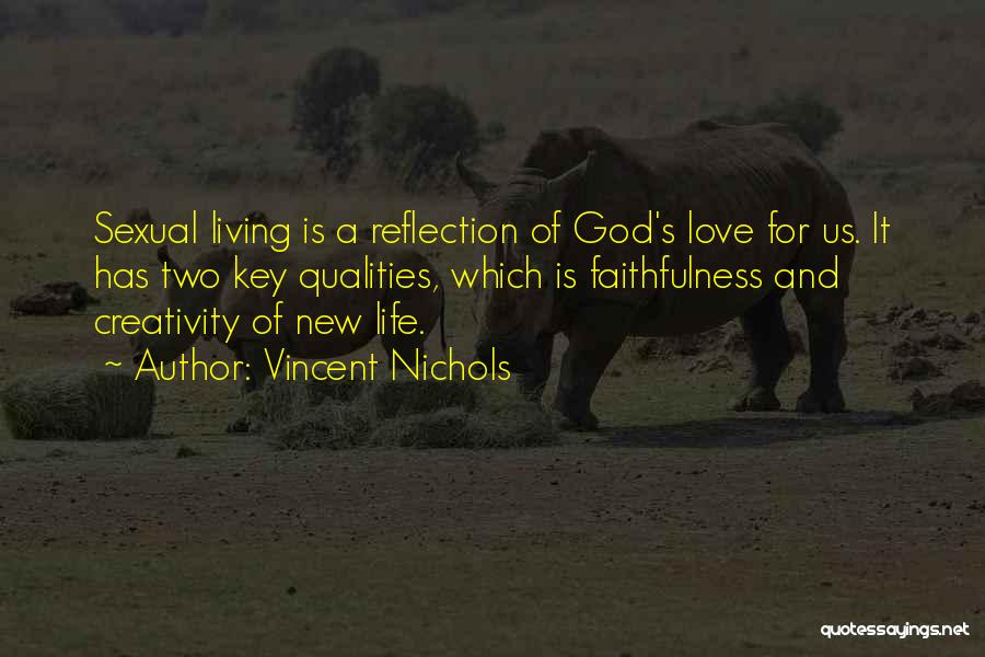 God And Love Life Quotes By Vincent Nichols