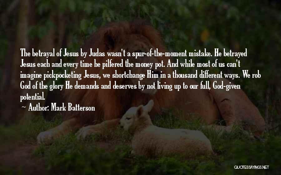 God And Money Quotes By Mark Batterson