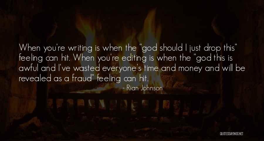 God And Money Quotes By Rian Johnson