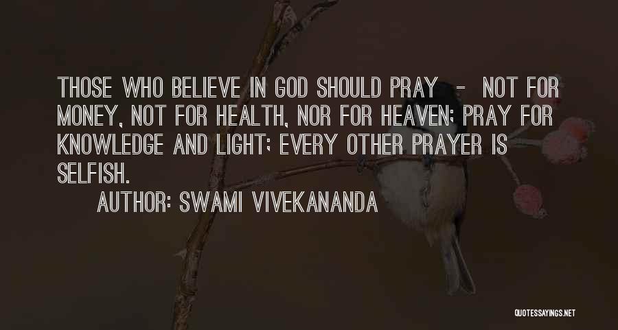 God And Money Quotes By Swami Vivekananda
