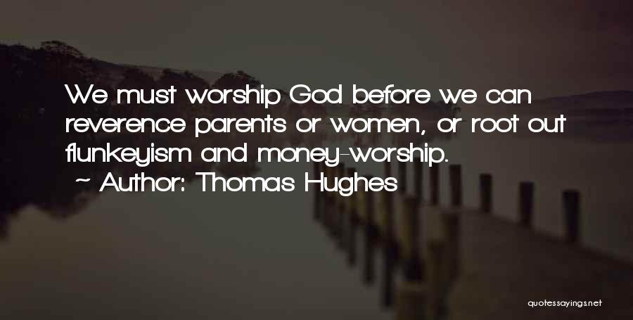 God And Money Quotes By Thomas Hughes
