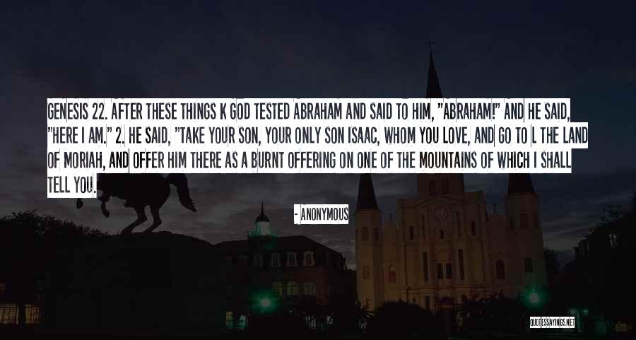 God And Mountains Quotes By Anonymous God And Mountains Quotes By Anonymous