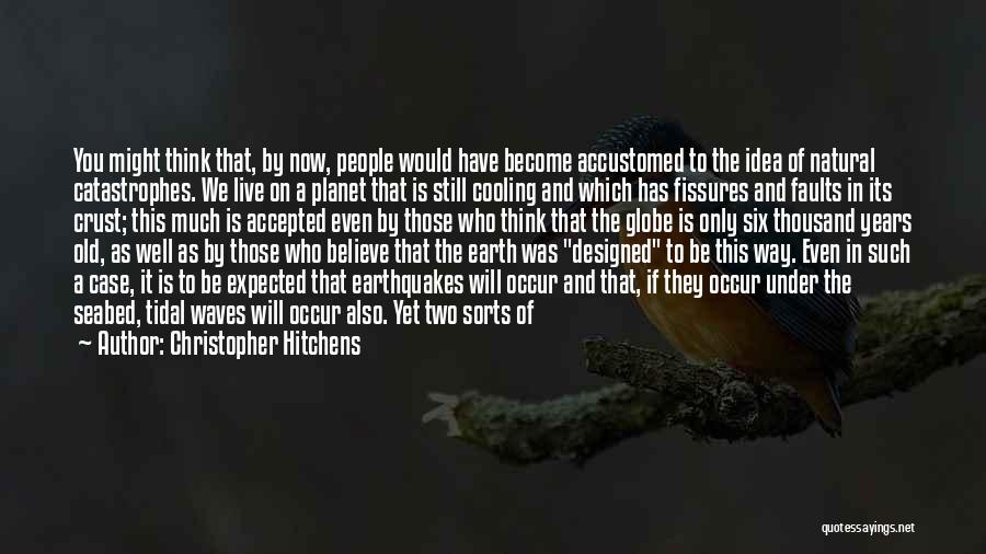 God And Natural Disasters Quotes By Christopher Hitchens