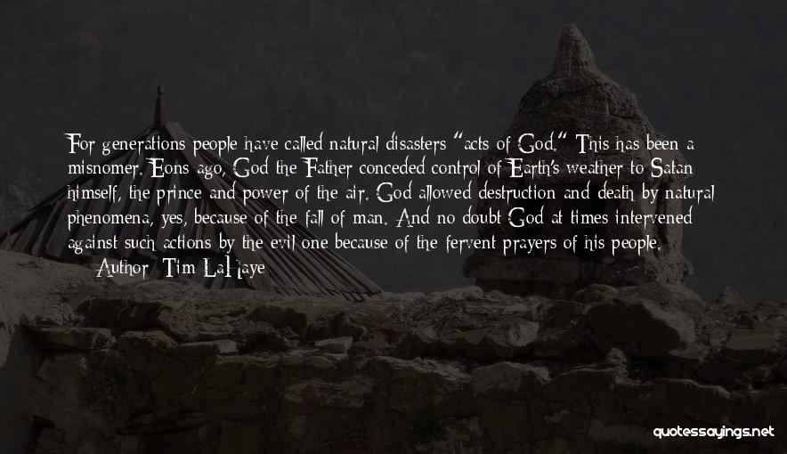 God And Natural Disasters Quotes By Tim LaHaye