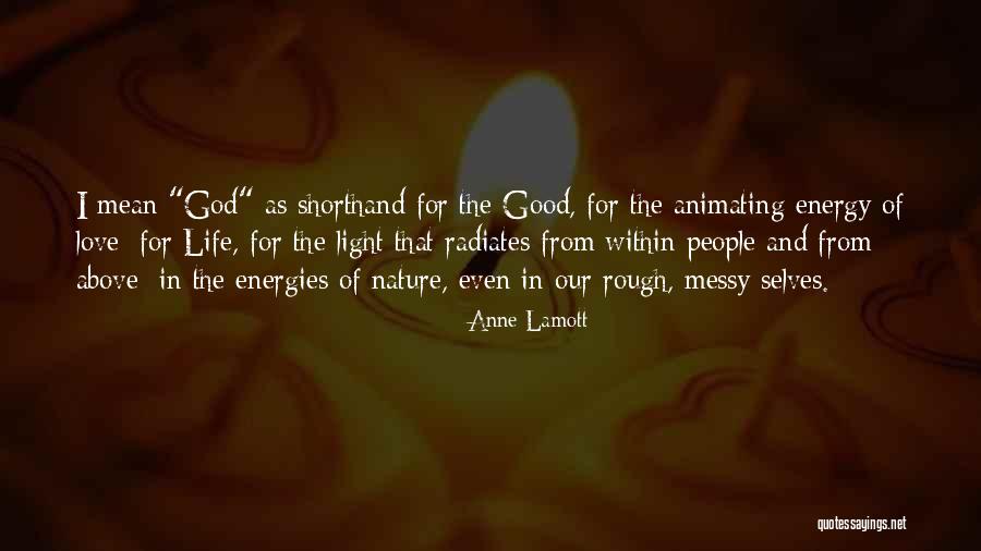 God And Nature Quotes By Anne Lamott