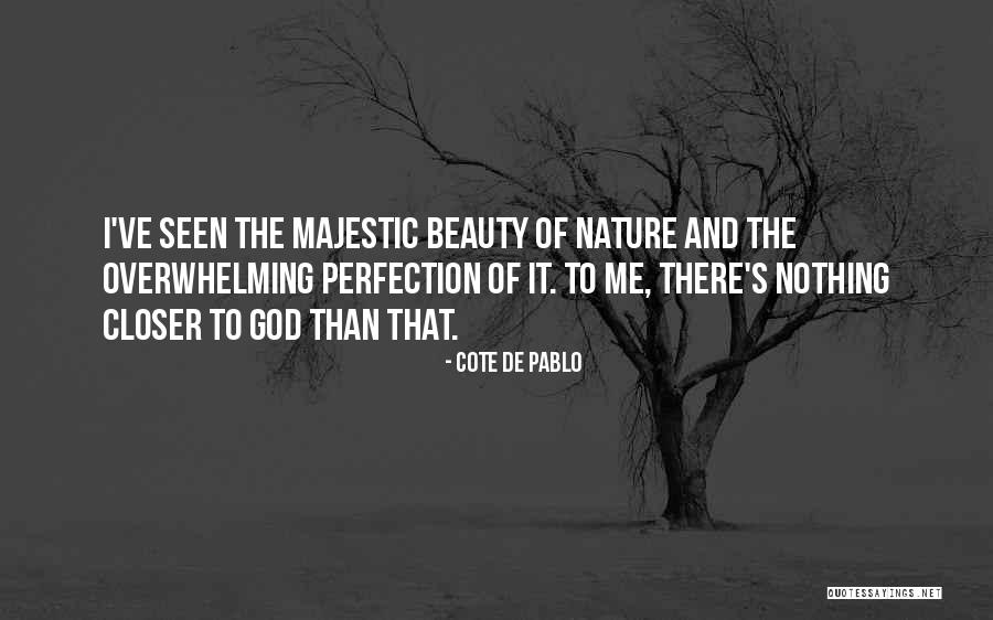 God And Nature Quotes By Cote De Pablo