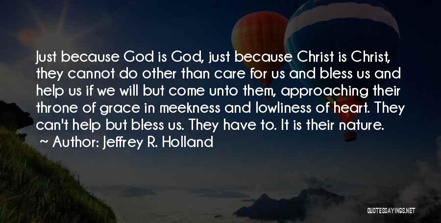 God And Nature Quotes By Jeffrey R. Holland