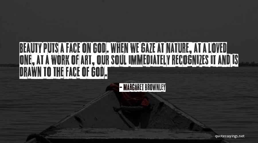 God And Nature Quotes By Margaret Brownley