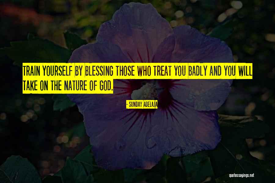 God And Nature Quotes By Sunday Adelaja