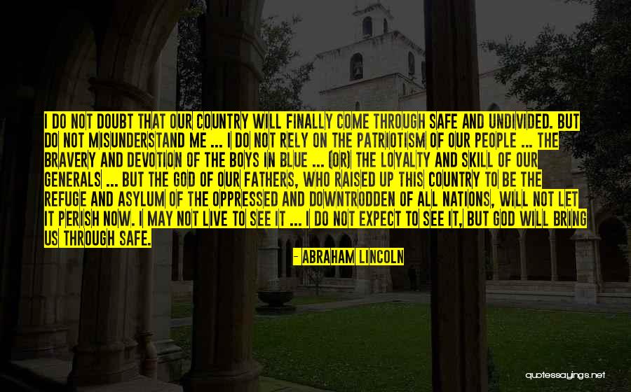 God And Our Country Quotes By Abraham Lincoln God And Our Country Quotes By Abraham Lincoln