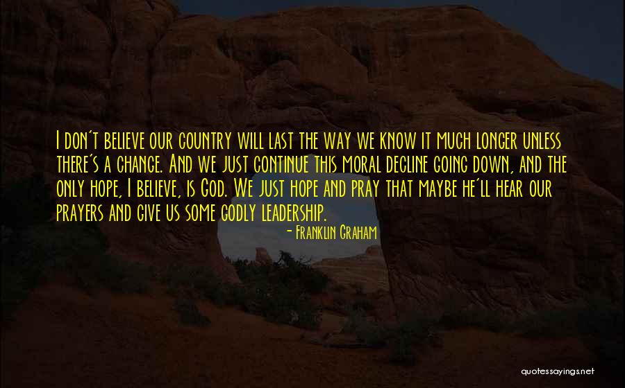 God And Our Country Quotes By Franklin Graham