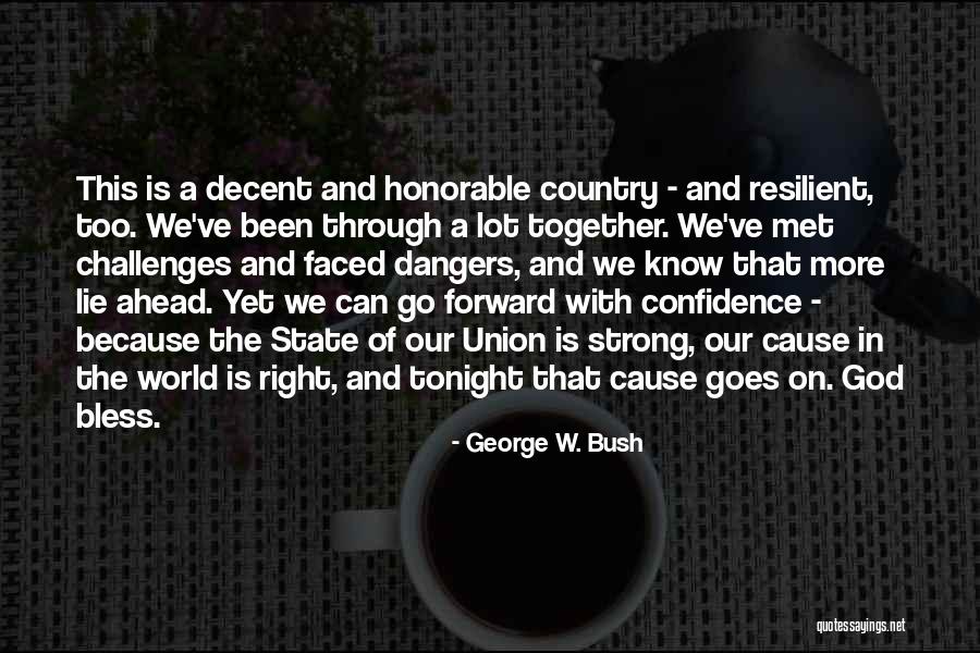 God And Our Country Quotes By George W. Bush God And Our Country Quotes By George W. Bush