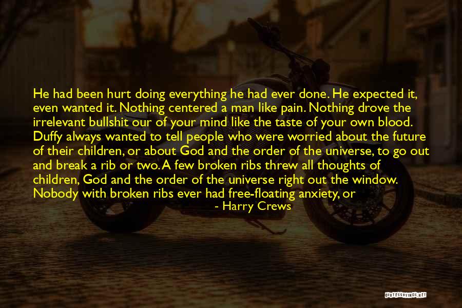 God And Our Country Quotes By Harry Crews God And Our Country Quotes By Harry Crews
