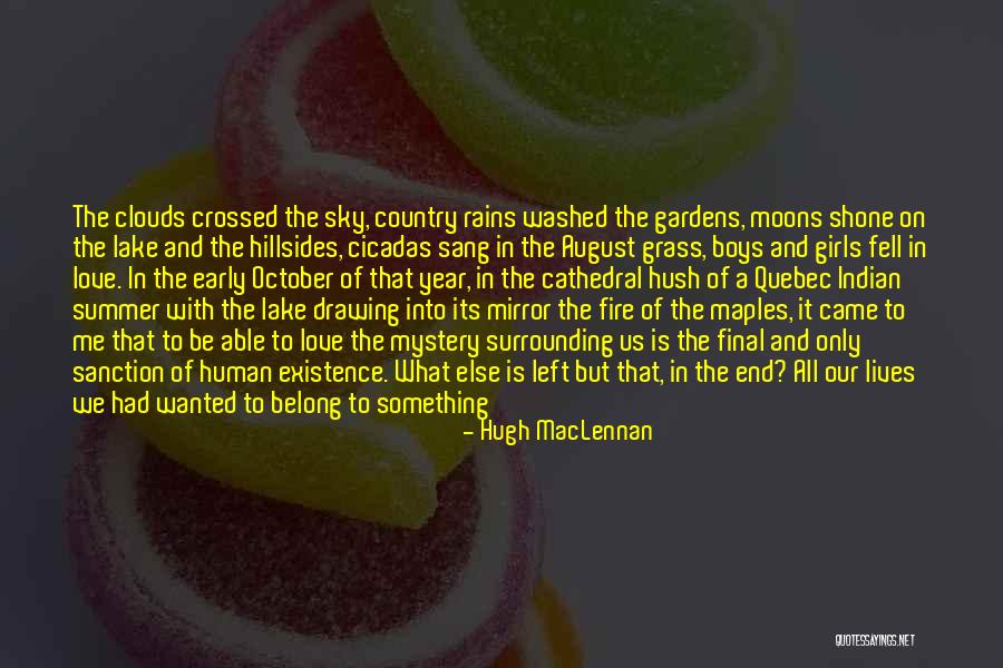 God And Our Country Quotes By Hugh MacLennan God And Our Country Quotes By Hugh MacLennan