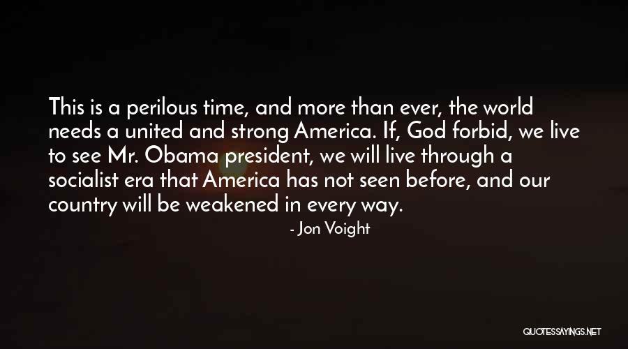 God And Our Country Quotes By Jon Voight