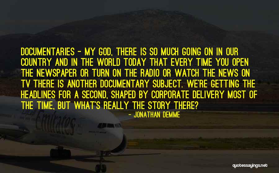 God And Our Country Quotes By Jonathan Demme God And Our Country Quotes By Jonathan Demme