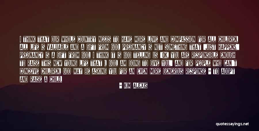 God And Our Country Quotes By Kim Alexis God And Our Country Quotes By Kim Alexis
