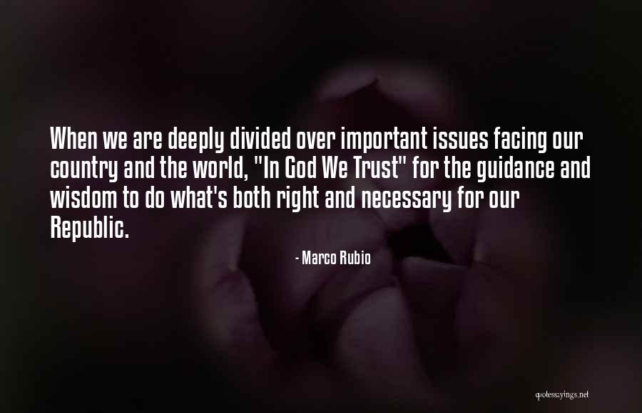 God And Our Country Quotes By Marco Rubio God And Our Country Quotes By Marco Rubio