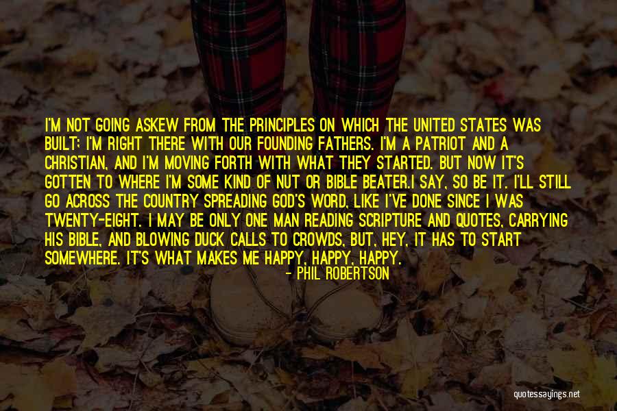 God And Our Country Quotes By Phil Robertson