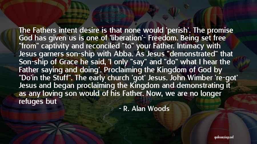 God And Our Country Quotes By R. Alan Woods