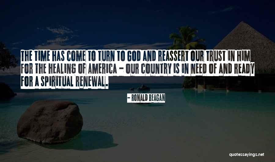 God And Our Country Quotes By Ronald Reagan