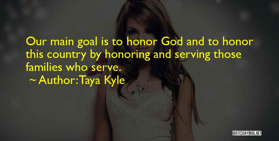 God And Our Country Quotes By Taya Kyle