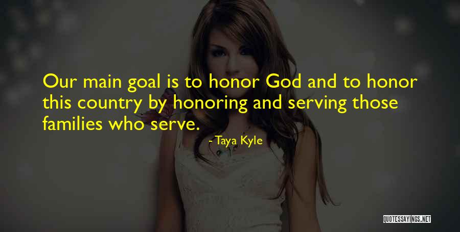 God And Our Country Quotes By Taya Kyle