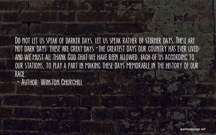 God And Our Country Quotes By Winston Churchill