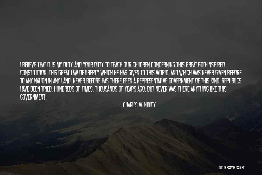God And Our Nation Quotes By Charles W. Nibley God And Our Nation Quotes By Charles W. Nibley