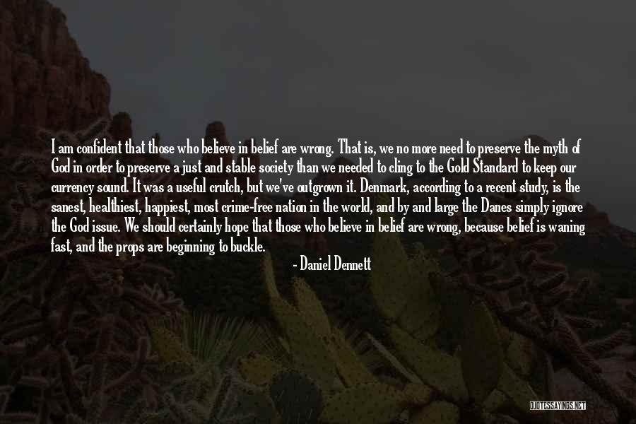 God And Our Nation Quotes By Daniel Dennett God And Our Nation Quotes By Daniel Dennett