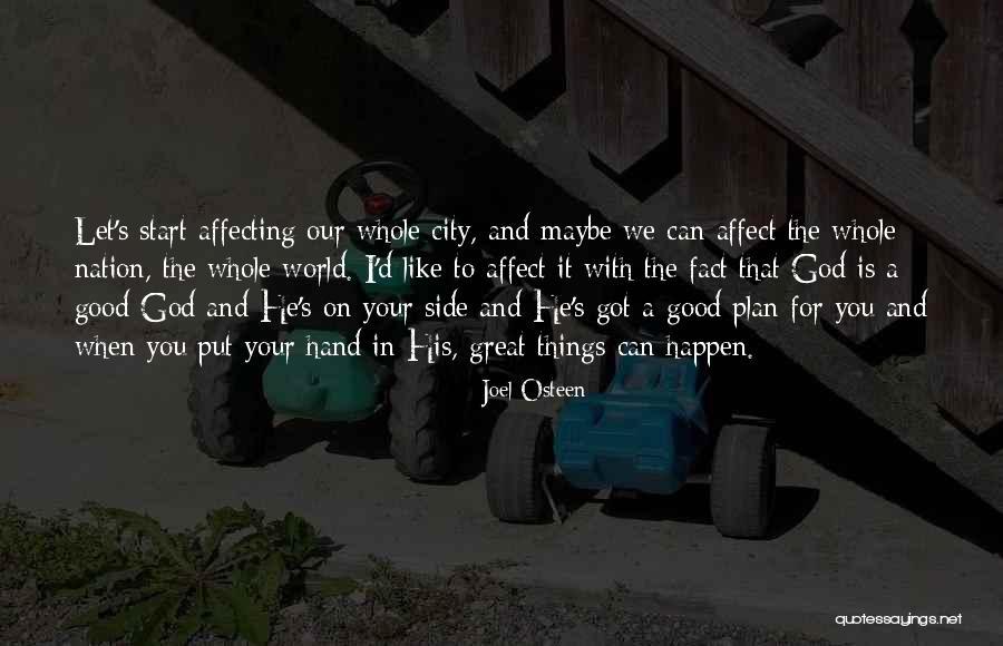 God And Our Nation Quotes By Joel Osteen God And Our Nation Quotes By Joel Osteen