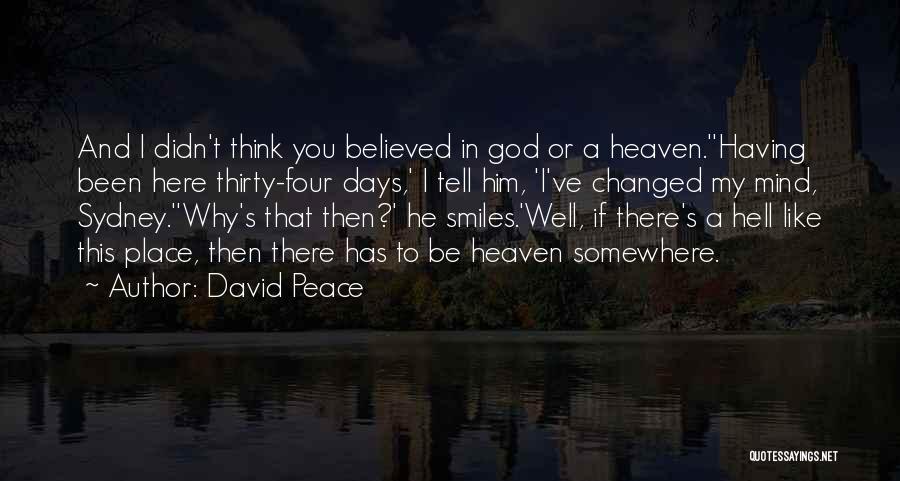 God And Peace Quotes By David Peace