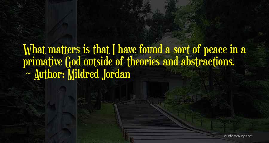 God And Peace Quotes By Mildred Jordan