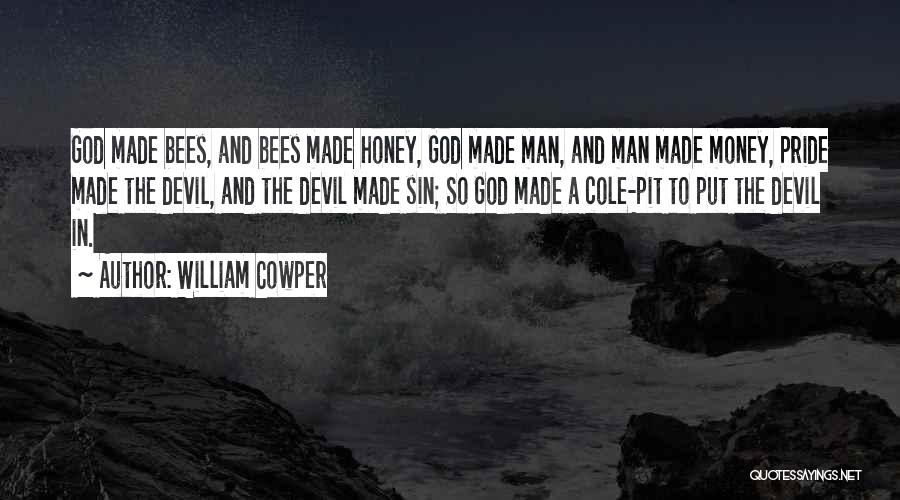 God And Pride Quotes By William Cowper