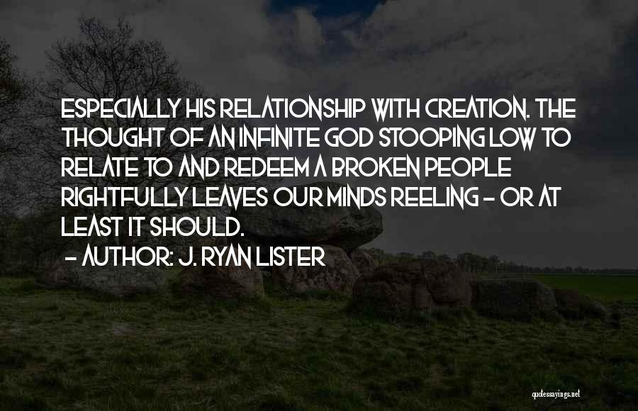 God And Relationship Quotes By J. Ryan Lister