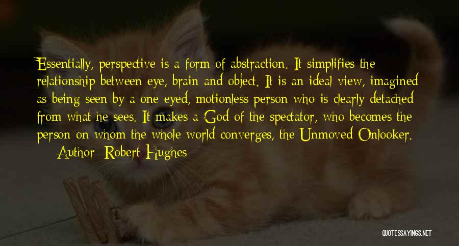 God And Relationship Quotes By Robert Hughes