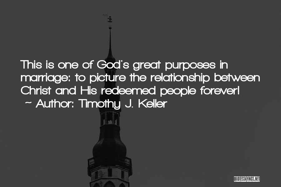 God And Relationship Quotes By Timothy J. Keller