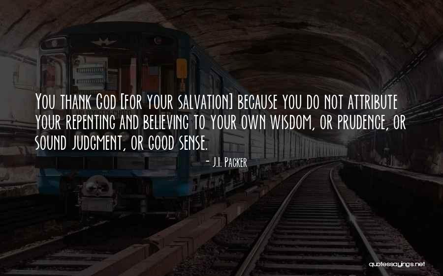 God And Salvation Quotes By J.I. Packer God And Salvation Quotes By J.I. Packer