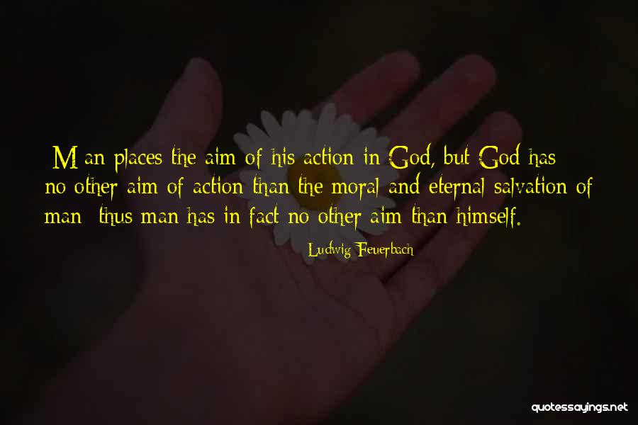 God And Salvation Quotes By Ludwig Feuerbach God And Salvation Quotes By Ludwig Feuerbach
