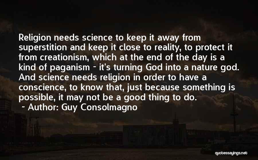 God And Science Quotes By Guy Consolmagno