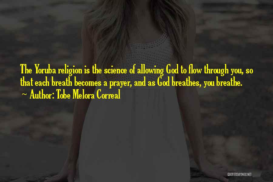 God And Science Quotes By Tobe Melora Correal
