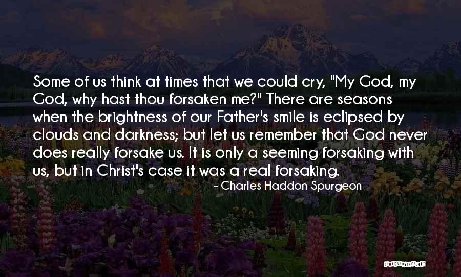 God And Seasons Quotes By Charles Haddon Spurgeon God And Seasons Quotes By Charles Haddon Spurgeon