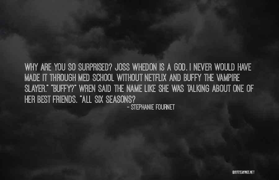 God And Seasons Quotes By Stephanie Fournet God And Seasons Quotes By Stephanie Fournet
