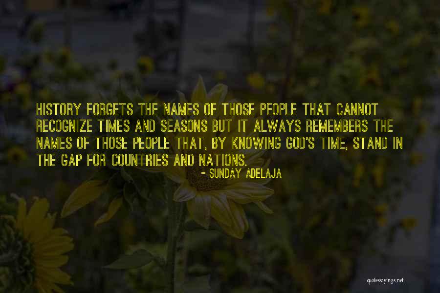 God And Seasons Quotes By Sunday Adelaja God And Seasons Quotes By Sunday Adelaja