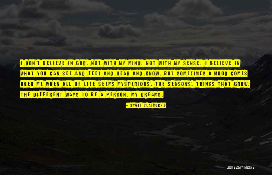 God And Seasons Quotes By Sybil Claiborne God And Seasons Quotes By Sybil Claiborne